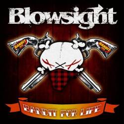 Blowsight : Bandit for Life
